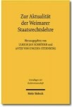 Zur Aktualität der Weimarer Staatsrechtslehre