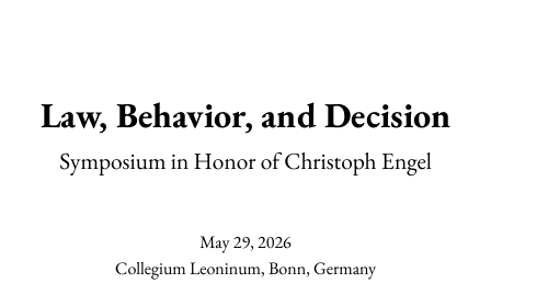 »Law, Behavior, and Decision« Symposium zu Ehren von Christoph Engel @ Hotel Collegium Leoninum